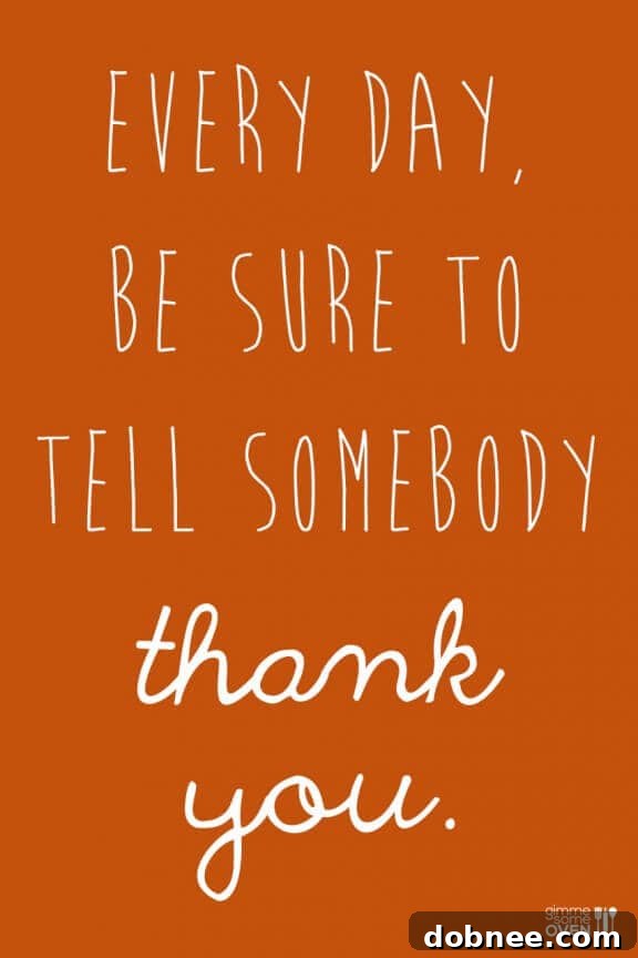 Inspirational quote graphic: 'Every Day Be Sure To Tell Somebody Thank You' against a warm, rustic background, encouraging daily appreciation.