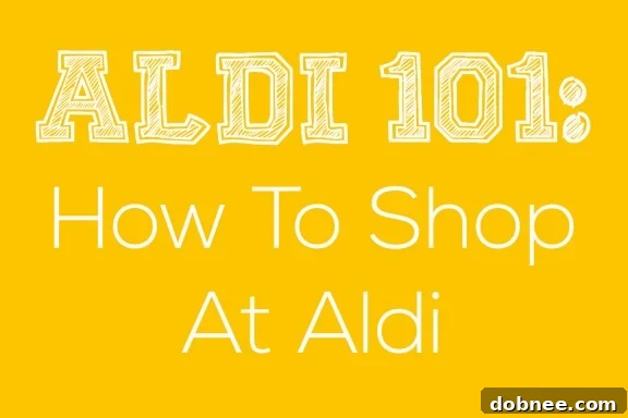 Your Essential Guide to Shopping at ALDI | A Comprehensive How-To