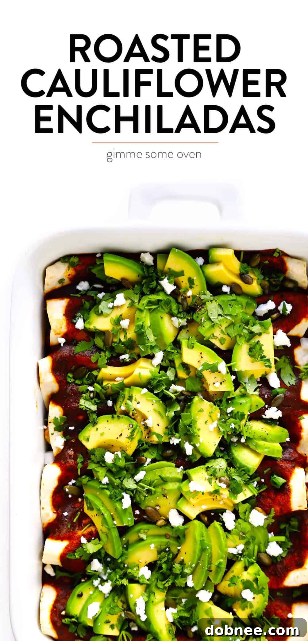 Healthy Vegetarian Roasted Cauliflower Enchiladas Recipe topped with avocado